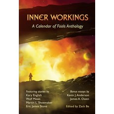 (영문도서) Inner Workings: A Calendar of Fools Anthology Paperback, English, 9798989406012