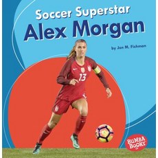 (영문도서) Soccer Superstar Alex Morgan Paperback, Lerner Publications (Tm), English, 9781541573642