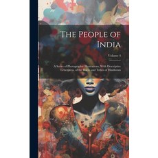 (영문도서) The People of India: A Series of Photographic Illustrations With Descriptive Letterpress of... Hardcover, Legare Street Press, English, 9781020763274