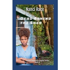 (영문도서)Dead Behind the Shed Paperback, Mfm Books, English, 9798999230447