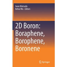 2D Boron: Boraphene Borophene Boronene Hardcover, Springer, English, 9783030499983