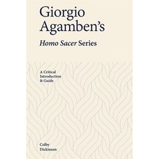 (영문도서) Giorgio Agamben's Homo Sacer Series: A Critical Introduction and Guide Hardcover, Edinburgh University Press, English, 9781474486699