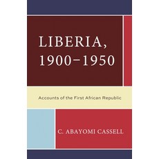 (英文圖書)Liberia 1900-1950: Accounts of the First African Republic 平裝版, Hamilton Books, 英文