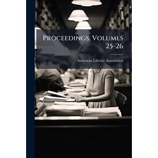 (英文圖書)Proceedings Volumes 25-26 平裝版, Nabu Press, English