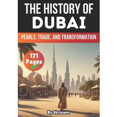 (外文書)The History of Dubai: Pearls Trade and Transformation Paperback, Independently Published, English