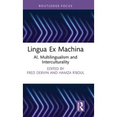 (英文圖書)Lingua Ex Machina: Ai Multilingualism and Interculturality 精裝版, Routledge, 英文
