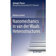 (영문도서) Nanomechanics in Van Der Waals Heterostructures Hardcover, Springer, English, 9783030185282