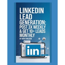(英文圖書)LinkedIn Lead Generation: Post 3x Weekly & Get 10+ Leads Monthly 平裝版, Independently Published, 英文