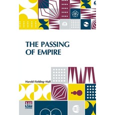 (영문도서) The Passing Of Empire Paperback, Lector House, English, 9789358007664