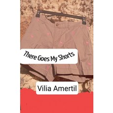 (영문도서)There Goes My Shorts Paperback, English, 9798232096854, Vilia Amertil