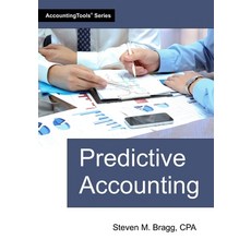 (영문도서)Predictive Accounting Paperback, Accountingtools, Inc., English, 9781642213362