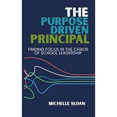 (英文圖書)The Purpose-Driven Principal 精裝版, Principal Principles LLC, 英文