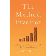 The Method Investor: A Direct No-Nonsense Approach To Personal Finance Paperback, Jason Keith, English, 9781737028703
