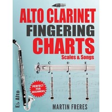 (영문도서)Alto Clarinet Fingering Charts: Scales & Songs Paperback, Kimber Books, English, 9780998843087