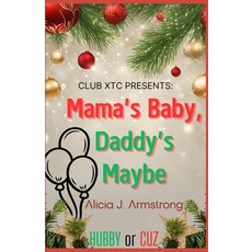(英文圖書)Mama's Baby Daddy's Maybe: A Club XTC Christmas Short 平裝版, Independently Published, 英文