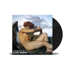 (LP) Classical Music is not Boring, (LP) Classical Music is not Bo