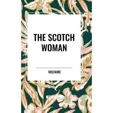 (영문도서) The Scotch Woman Hardcover, Start Classics, English, 9798880920440