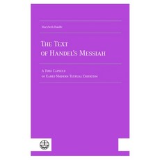 (英文圖書)The Text of Handel's Messiah: A Time Capsule of Early-Modern Textual Criticism 平裝版, Evangelische Verlagsanstalt, 英文