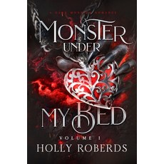 (영문도서)Monster Under My Bed: Volume 1 Paperback, Holly Roberds, English, 9781960961150