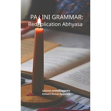 (영문도서)Panini Grammar: Reduplication Abhyasa Hardcover, Devotees of Sri Sri Ravi Sh..., English, 9789348012661
