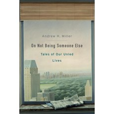 (영문도서) On Not Being Someone Else: Tales of Our Unled Lives Paperback, Harvard University Press