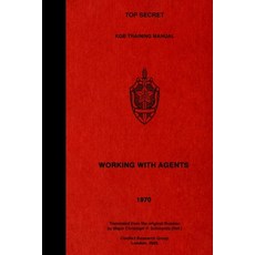 (영문도서)TOP SECRET KGB Training Manual - Working With Agents Paperback, Conflict Research Group, English, 9781925907711