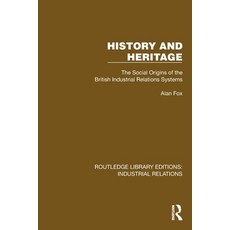 (外文書)History and Heritage: The Social Origins of the British Industrial Relations Systems Paperback, Routledge, English