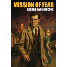(영문도서)Mission of Fear Paperback, Wildside Press, English, 9781667663739