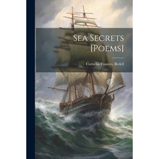 (영문도서) Sea Secrets [poems] Paperback, Legare Street Press, English, 9781022454385