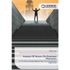 (영문도서)Analysis Of Factors On Employee Motivation Paperback, LAP Lambert Academic Publis..., English, 9786209818066
