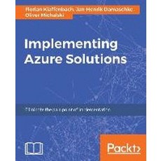 Implementing Azure Solutions, Packt Publishing