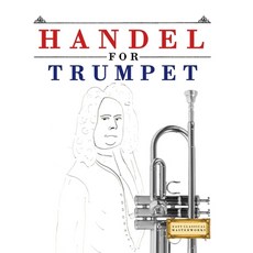 (영문도서)Handel for Trumpet: 10 Easy Themes for Trumpet Beginner Book Paperback, E. C. Masterworks, English, 9781807564452