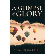 (英文圖書)A Glimpse of Glory 平裝版, Ruach & Ember Press, 英文