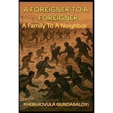(英文圖書)A Foreigner to a Foreigner: A Family to a Neighbor 平裝版, Khokhovula, 英文