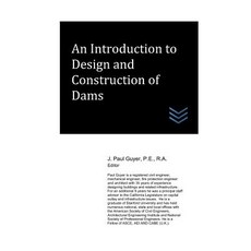 An Introduction to Design and Construction of Dams Paperback, Independently Published, English, 9781973129059