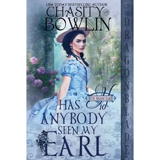 (英文圖書)Has Anybody Seen My Earl?: A Regency Historical Romance 平裝版, Dragonblade Publishing, Inc., 英文