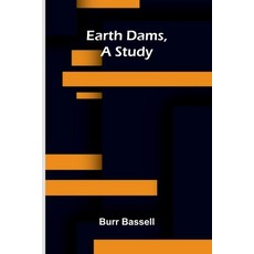 (영문도서)Earth dams a study Paperback, Alpha Edition, English, 9789374596173