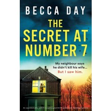 (영문도서)The Secret at Number 7: An unputdownable addictive psychological thriller packe... Paperback, Bookouture, English, 9781805500469