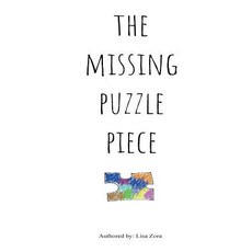 (영문도서) The Missing Puzzle Piece Paperback, Createspace Independent Pub..., English, 9781721192540