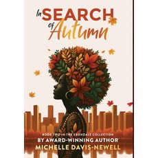 (영문도서)In Search of Autumn Hardcover, Scriberite Publishing LLC, English, 9798993087122