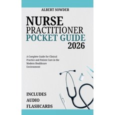 (영문도서)Nurse Practitioner Pocket Guide 2026: A Complete Guide for Clinical Practice and... Paperback, Independently Published, English, 9798264184543