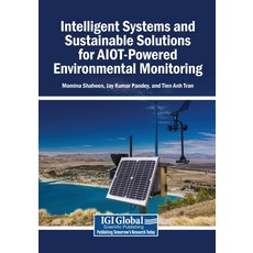 (영문도서)Intelligent Systems and Sustainable Solutions for AIOT-Powered Environmental Mon... Paperback, Igi Global Scientific Publi..., English, 9798337366760 Igi Global Scientific Publi..., English, 9798337366760