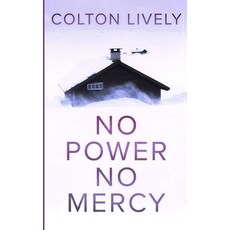 (英文圖書)No Power No Mercy: An EMP Post Apocalypse Prepper Survival Thriller 平裝版, Independently Published, 英文