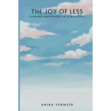 (영문도서)The Joy of Less: Finding Happiness in Simplicity Paperback, Mindful Pages, English, 9789362920997