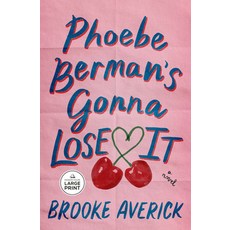 (영문도서)Phoebe Berman's Gonna Lose It Paperback, Random House Large Print Pu..., English, 9798217346936