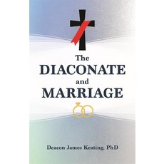 (영문도서)The Diaconate and Marriage Paperback, Our Sunday Visitor, English, 9781639663859