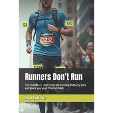 (英文圖書)Runners Don't Run: The manifesto that strips the running industry bare and gives... 平裝版, Independently Published, 英文