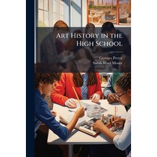 (영문도서)Art History in the High School Paperback, Hutson Street Press, English, 9781025171517
