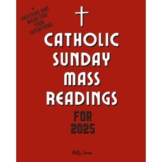 (영문도서) Catholic Sunday Mass Readings for 2025: Missal Lectionary with Celebrations of... Paperback, Independently Published, English, 9798338491263