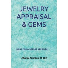 (영문도서) Jewelry Appraisal &Gems: Must Know Before Appraisal Paperback, Independently Published, English, 9798388656636